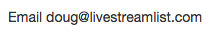 contact livestreamlist.com by email